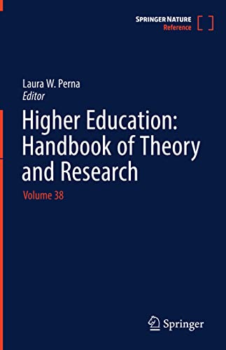 Higher Education: Handbook of Theory and Research: Volume 38 (Higher Education: Handbook of Theory and Research, 38, Band 38)