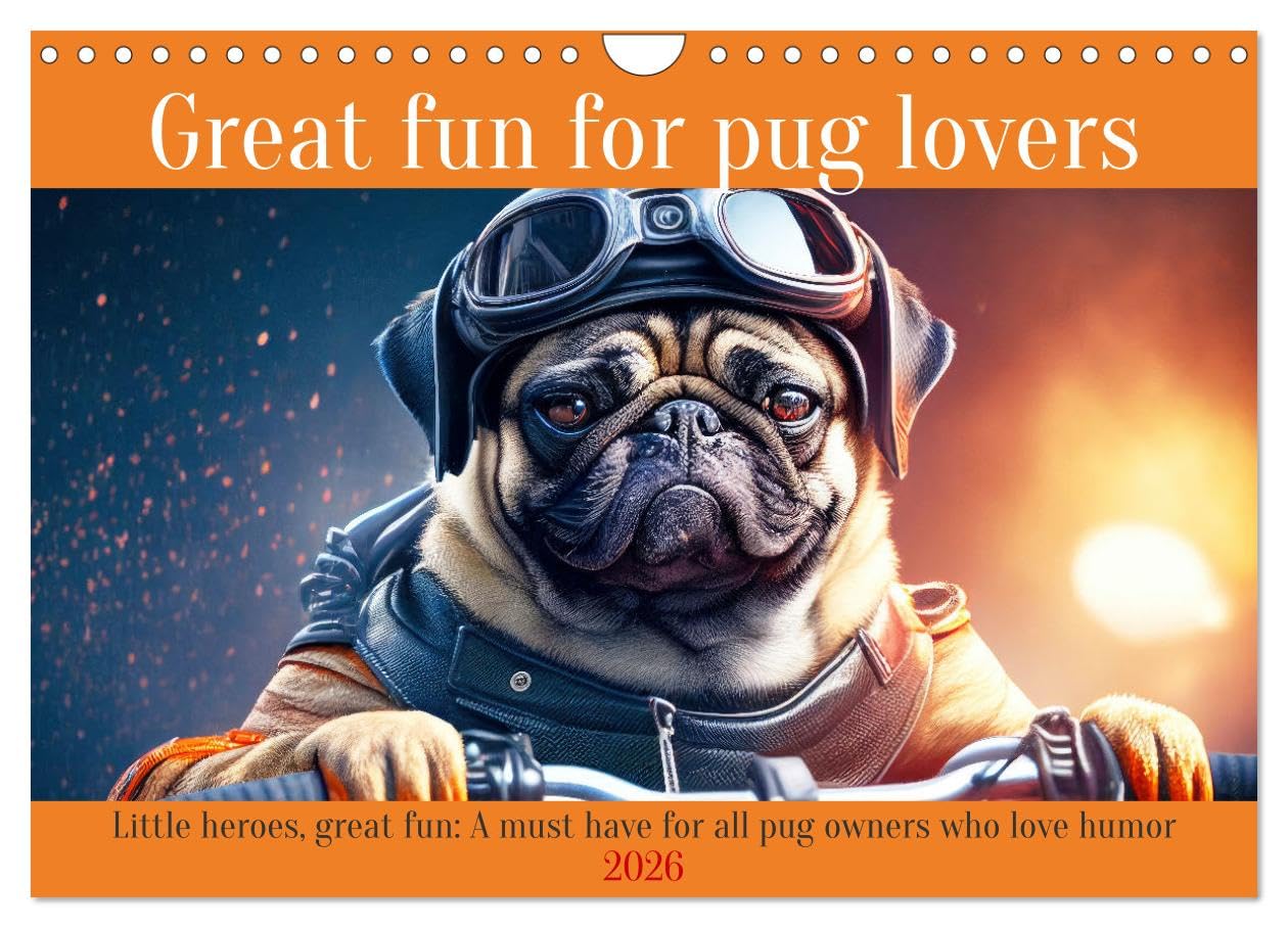 Great fun for pug lovers (Wall Calendar 2026 DIN A4 landscape), CALVENDO 12 Month Wall Calendar: A must have for all pug owners who love humor