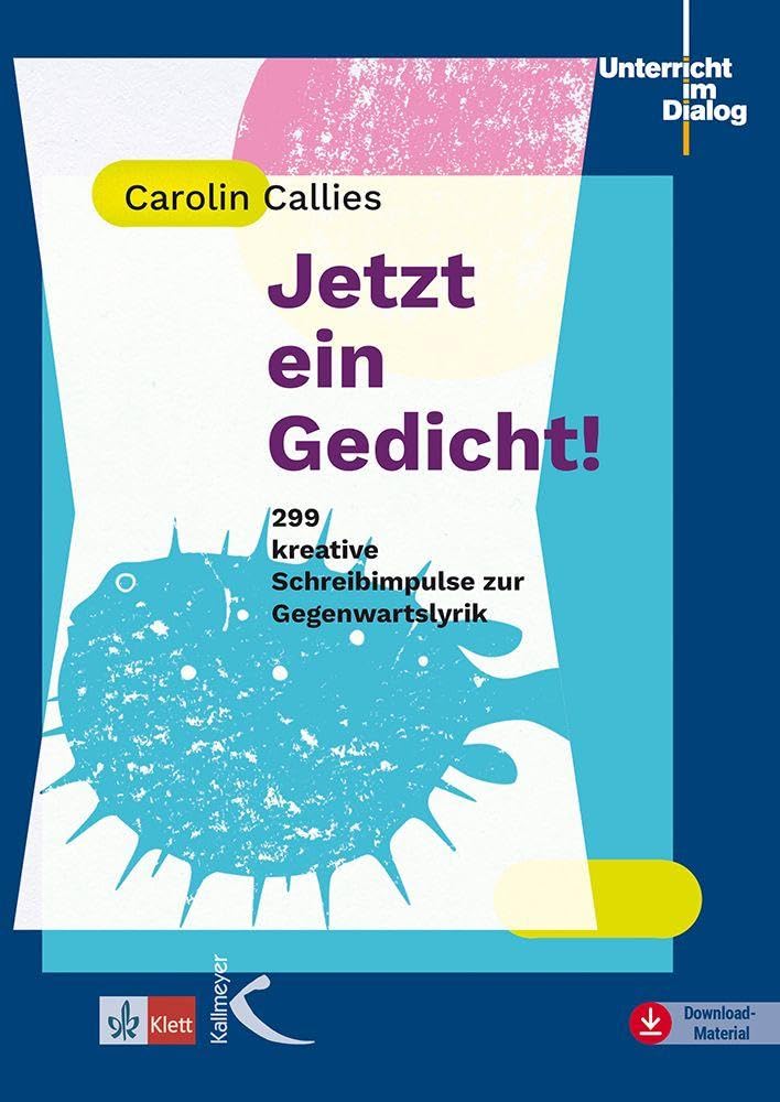 Callies, Carolin: Jetzt ein Gedicht!