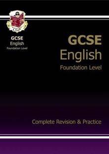 GCSE English Complete Revision & Practice - Foundation