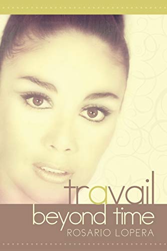 Travail: Beyond Time