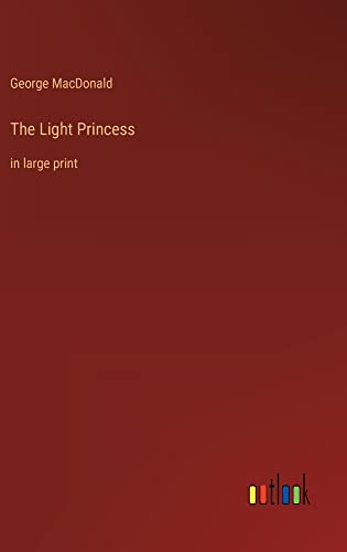 The Light Princess: in large print