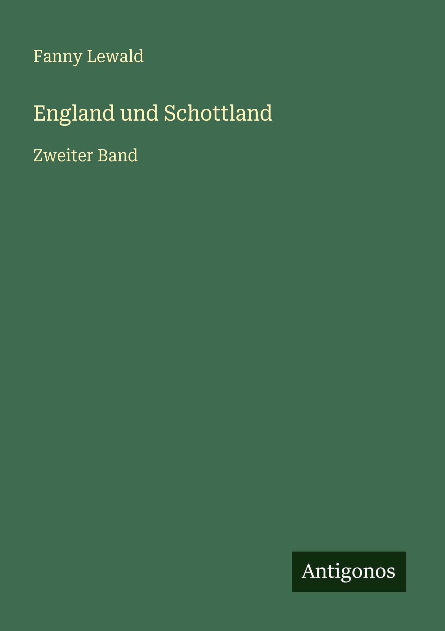 England und Schottland: Zweiter Band
