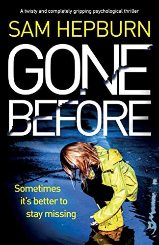Gone Before: A twisty and completely gripping psychological thriller