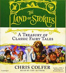 The Land of Stories: A Treasury of Classic Fairy Tales