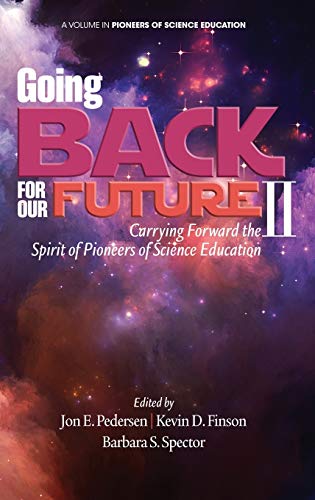 Going Back to Our Future II: Carrying Forward the Spirit of Pioneers of Science Education (HC)