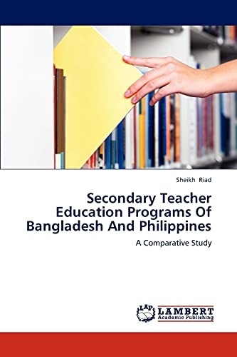 Secondary Teacher Education Programs Of Bangladesh And Philippines: A Comparative Study