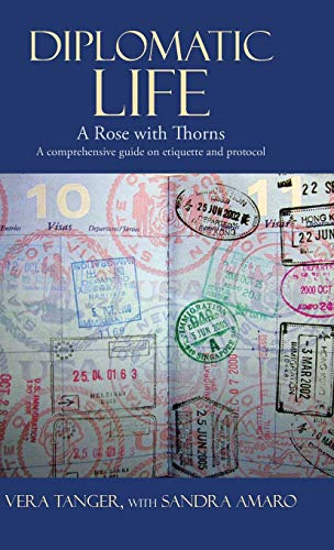 Diplomatic Life: A Rose with Thorns