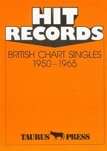 Hit Records, British Chart Singles, 1950-1965: Aus den Charts der Zeitschrift 'New Musical Express'