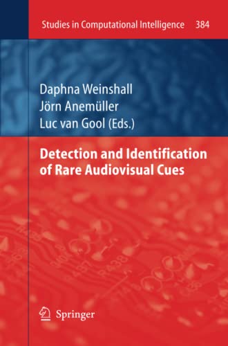 Detection and Identification of Rare Audio-visual Cues (Studies in Computational Intelligence, Band 384)