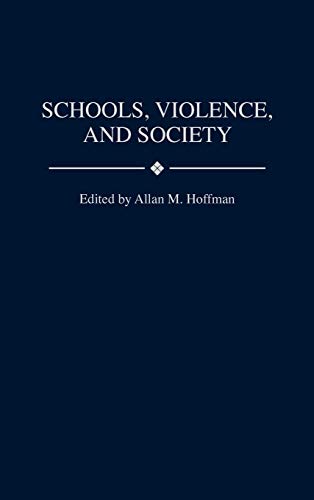 Schools, Violence, and Society