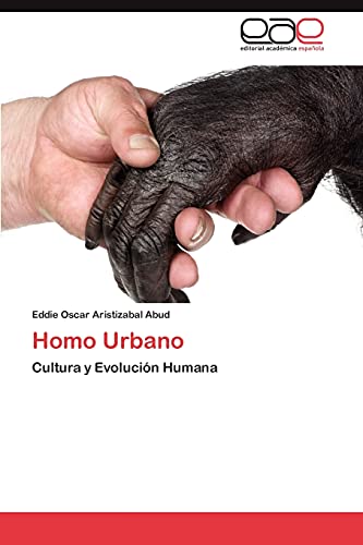 Homo Urbano: Cultura y Evolución Humana