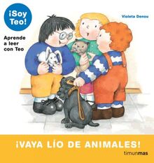 ¡Vaya lío de animales! (¡Soy Teo!)
