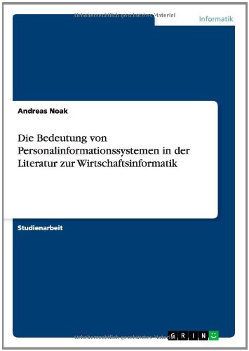 Die Bedeutung von Personalinformationssystemen in der Literatur zur Wirtschaftsinformatik