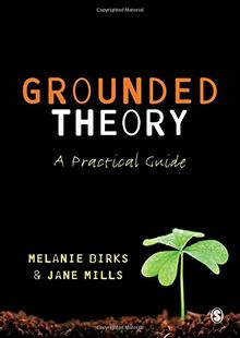 Grounded Theory: A Practical Guide