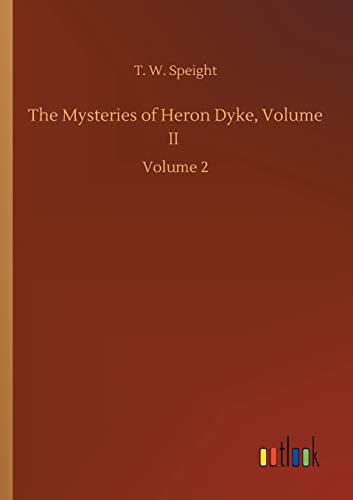 The Mysteries of Heron Dyke, Volume II: Volume 2