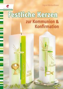Festliche Kerzen: zur Kommunion & Konfirmation