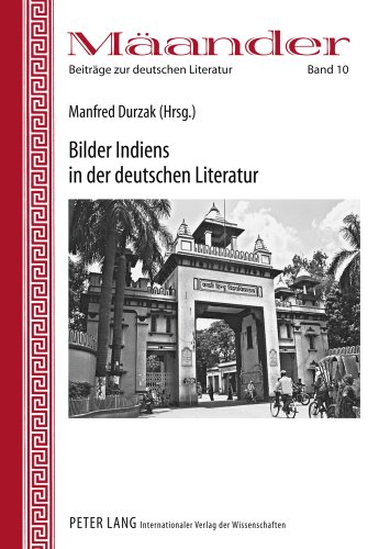 Bilder Indiens in der deutschen Literatur (Mäander. Beiträge zur deutschen Literatur)