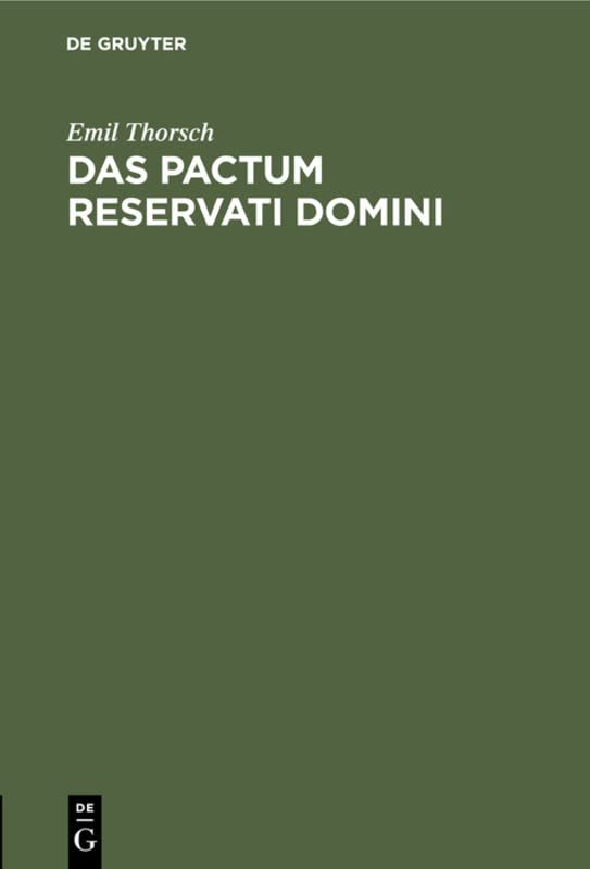 Das pactum reservati domini: (Der Eigenthumsvorbehalt)