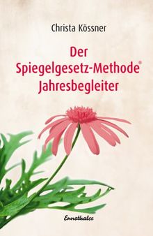 Der Spiegelgesetz-Methode® Jahresbegleiter