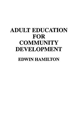 Adult Education for Community Development (Contributions to the Study of Education)