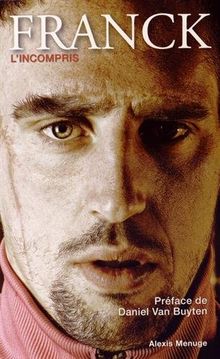 Franck : L'incompris