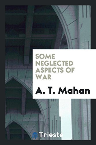 Some Neglected Aspects of War