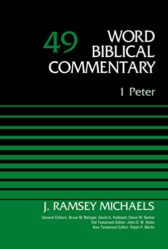 1 Peter, Volume 49 (49) (Word Biblical Commentary, Band 49)