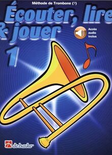 JEAN CASTELAIN : ECOUTER, LIRE & JOUER 1 TROMBONE - CLE DE FA - RECUEIL + ENREGISTREMENT(S) EN LIGNE