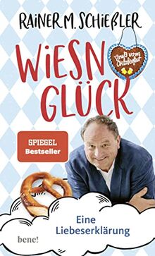 Wiesn-Glück: Eine Liebeserklärung