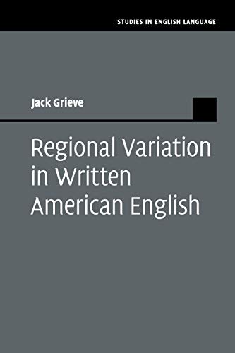 Regional Variation in Written American English (Studies in English Language)