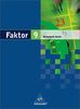 Faktor. Mathematik - Ausgabe 2005: Faktor - Mathematik für die Sekundarstufe I in Berlin Ausgabe 2006: Schülerband 9