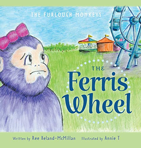 The Ferris Wheel (The Furlough Monkeys)