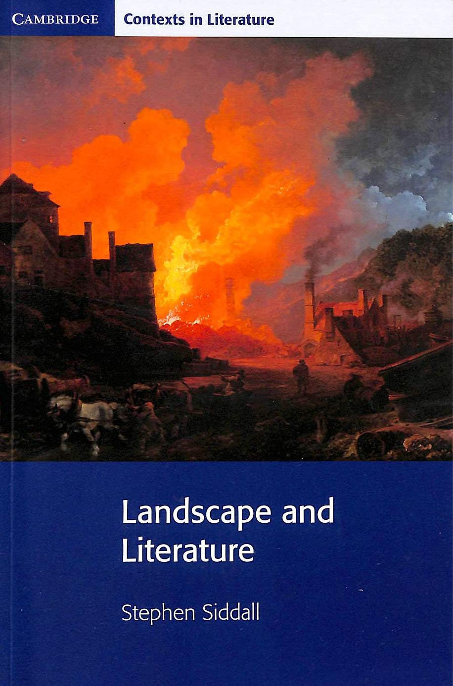 Landscape and Literature (Cambridge Contexts in Literature)
