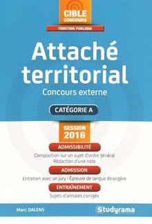 Attaché territorial, concours externe : catégorie A : session 2016