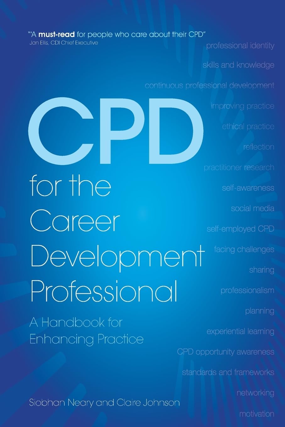 Siobhan Neary Cpd For The Career Development Professional, A Handbook For Enhancing Practice