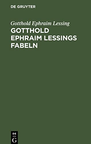 Gotthold Ephraim Lessings Fabeln: Drei Bücher