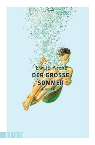 Der große Sommer von Ewald Arenz