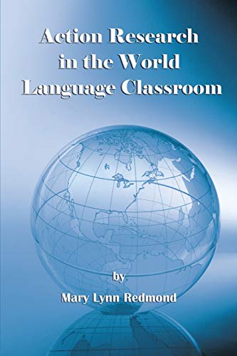 Action Research in the World Language Classroom (NA)