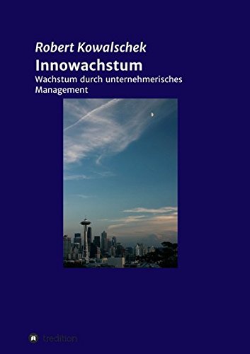 Innowachstum: Wachstum durch unternehmerisches Management