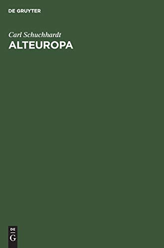 Alteuropa: Die Entwicklung seiner Kulturen und Völker