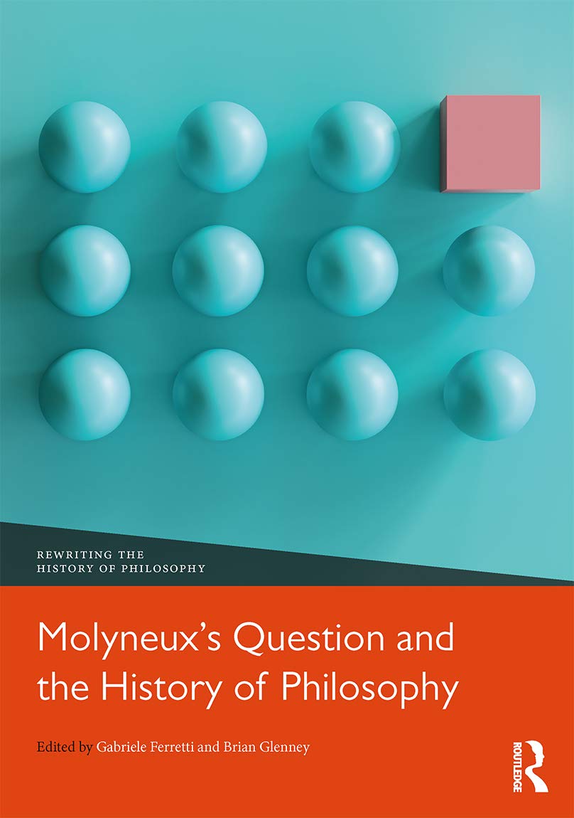Molyneux's Question and the History of Philosophy (Rewriting the History of Philosophy)