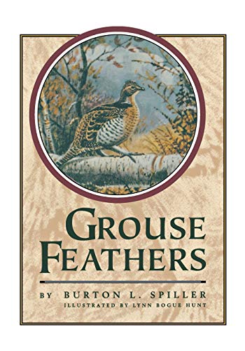 Spiller, Burton L. Grouse Feathers