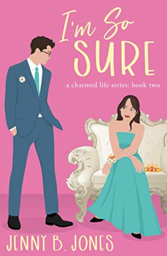 I'm So Sure: A Charmed Life Mystery