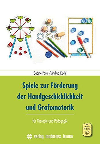 Spiele zur Förderung der Handgeschicklichkeit und Grafomotorik - Sabine Pauli Andrea Kisch Kartoniert (TB)