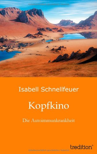 Kopfkino: Die Autoimmunkrankheit