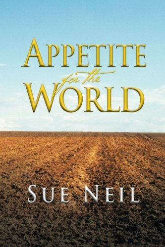 Appetite for the World