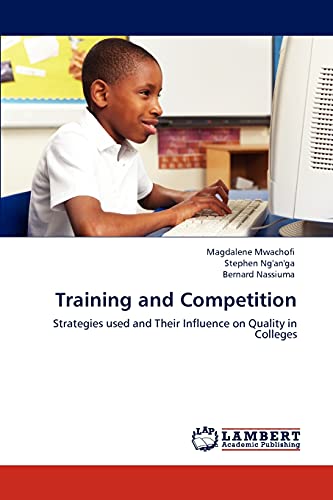 Training and Competition: Strategies used and Their Influence on Quality in Colleges