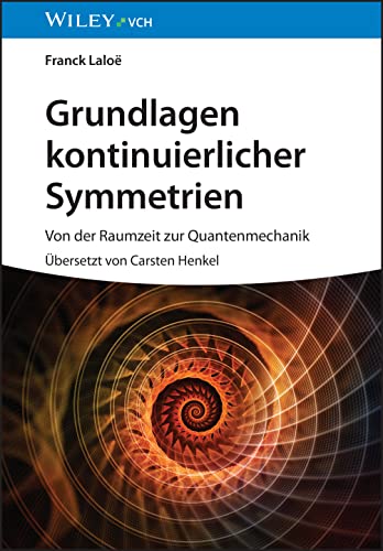 Grundlagen kontinuierlicher Symmetrien: Von der Raumzeit zur Quantenmechanik