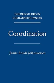 Coordination (Oxford Studies In Comparative Syntax)
